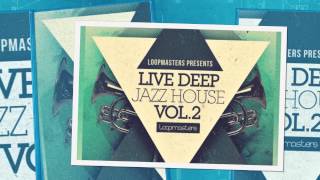 Live Deep Jazz House 2 - Jazz House Samples