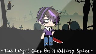 How Virgil Goes On A Killing Spree//Virgil Afton Au//Skit//Sander Sides//Gacha Life