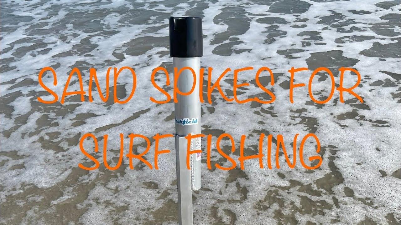 SAND SPIKES for surf fishing!!! 