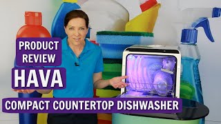 HAVA Compact Countertop Dishwasher Product Review