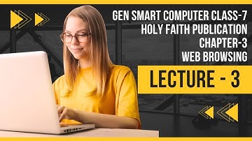 CHAPTER - 3 WEB BROWSING | GEN SMART COMPUTERS | HOLY FAITH PUBLICATION #webbrowser #webbrowsing