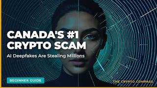 AI Deepfakes: Canada's New #1 Crypto Scam (2026)