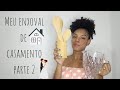 Meu enxoval de casamento 💒 Comprinhas para o lar (parte 2)