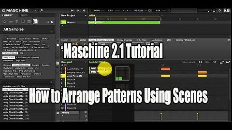 Maschine 2.1 How to Arrange Patterns Using Scenes - WWW.VIPSOUNDLAB.COM