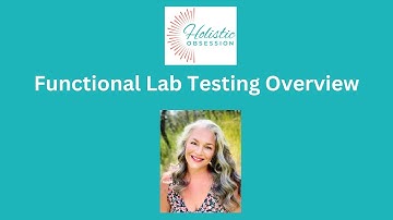 Functional Lab Testing Overview