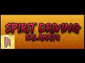 Salamatu (Wakkaqueen) - Spirit Driving Lyrical Video