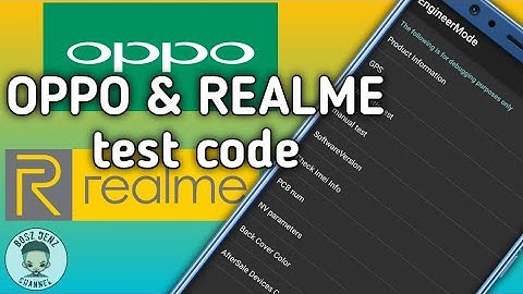 OPPO and REALME test code Engineer Mode @BoszDenz