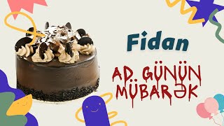 Fidan ad günün mübarək | Ad günü təbrikləri