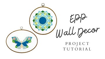 Stitch Along 4 of 4 (FB03) - EPP Wall Hanging - English Paper Piecing Pattern - Finishing EPP