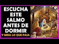 🌙😴Escucha este Salmo antes de dormir y mira lo que pasa! Segunda entrega!