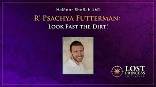 HaMeor SheBah #60: R' Pesachya Futterman