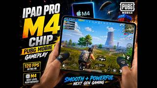 🔥 iPad Pro M4 Chip PUBG Mobile live 😱 120FPS Ultra HD Smooth Gaming