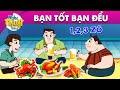 BẠN TỐT BẠN ĐỂU - PHIM HOẠT HÌNH - TRUYỆN CỔ TÍCH - HOẠT HÌNH GIẢI TRÍ - TỔNG HỢP PHIM HAY