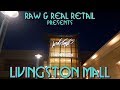 Livingston mall  raw  real retail