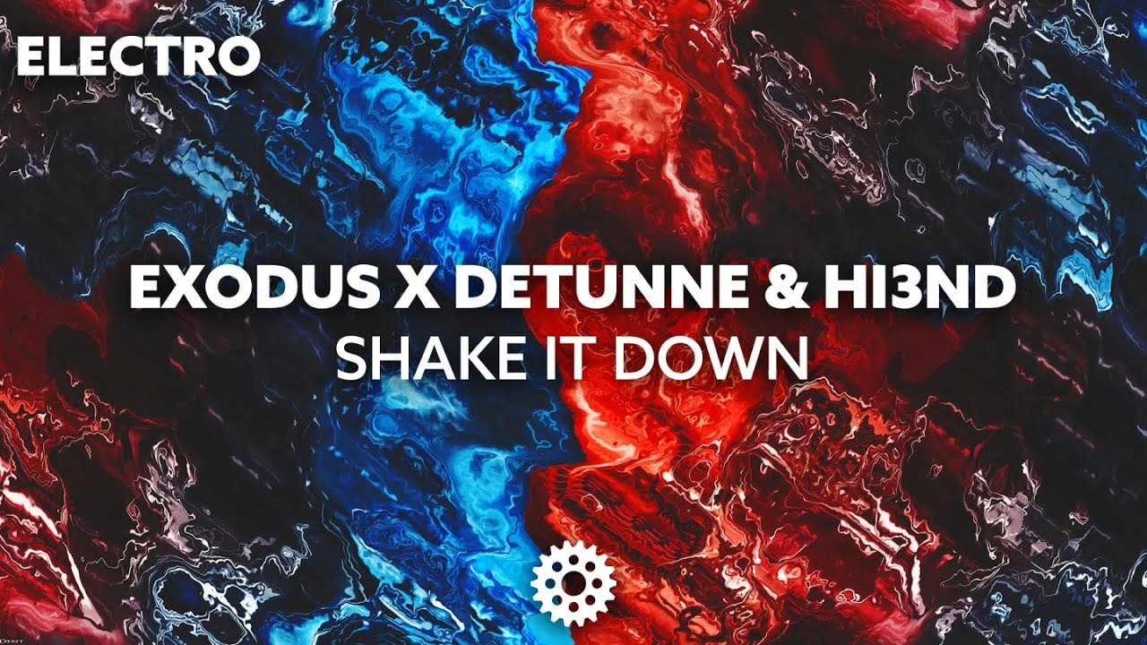 Watch Exodus x Detunne & Hi3ND - Shake It Down on YouTube Watch Exodus x Detunne & Hi3ND - Shake It Down on YouTube