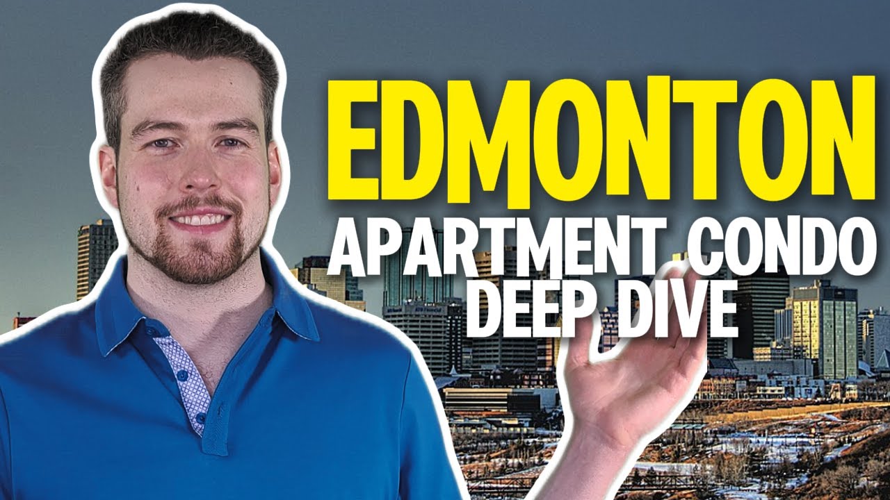 Edmonton Apartment Condo Market Deep Dive