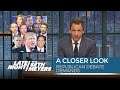 Republican Debate Demands: A Closer Look - Late Night with Seth Meyers