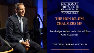 IN FULL: The Hon Dr Jim Chalmers MP's Post-Budget Address to the National Press Club of Australia