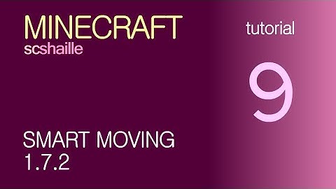 EN Minecraft tutorials: Smart Moving 1.7.2 - how to download and install the mod