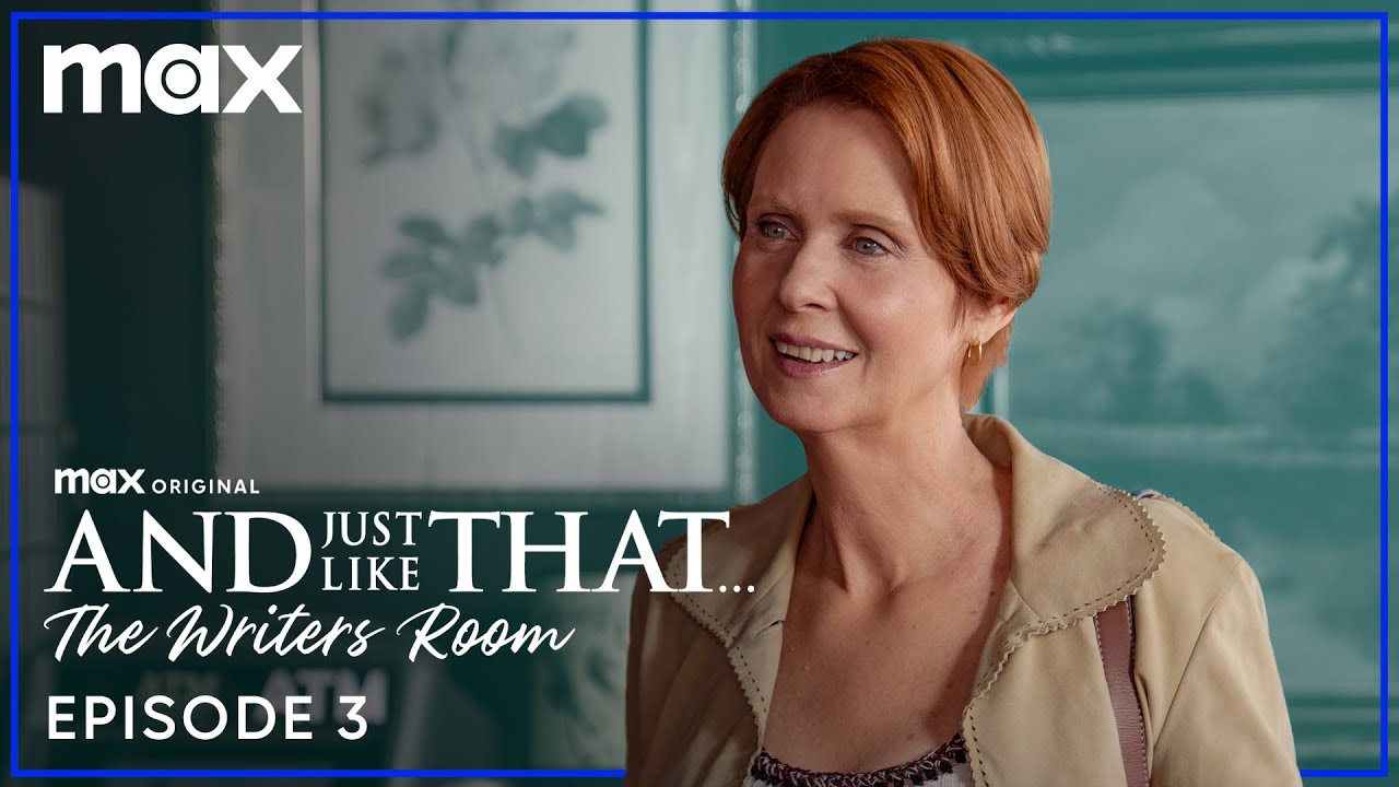 And Just Like That… The Writers Room Podcast | Season 2 Episode 3 | Max ...