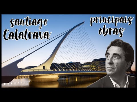 Santiago Calatrava - Principais Obras (Parte 1)