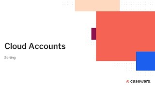 Caseware Cloud Accounts - Sorting Rows