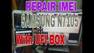 tutorial repair imei samsung N7105 menggunakan UFI BOX