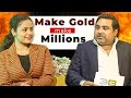 Make Gold Make Millions
