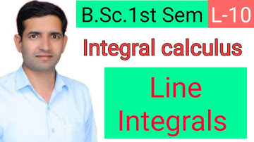 Bsc 1st sem | L-10 | Line integrals | Surface integral | Integral calculus | Jitendra kumar