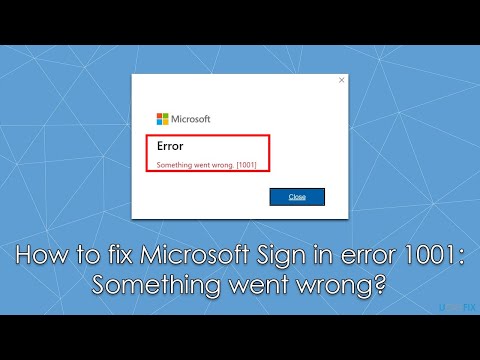 Fix Microsoft Sign In Error 1001 Something Went Wrong
