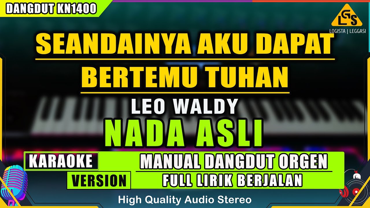 SEANDAINYA AKU DAPAT BERTEMU TUHAN (NADA ASLI) - KARAOKE DANGDUT ORGEN TUNGGAL
