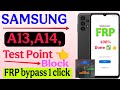 Samsung A13 Frp bypass Android 14 || Test point not working 🚫 Samsung a14/A13/A12 FRP bypass 2025
