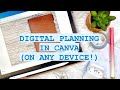 Digital Planning In Canva! // How to Digital Plan on Any Device or Desktop