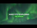 Are the Northern Lights Space Weather? | Mike Fitz Explores