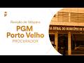 Revisão de Véspera PGM Porto Velho (Procurador)