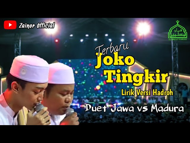Joko Tingkir Versi Sholawat Hadroh Lirik_Gus Azmi Feat Muhlis Duet class=