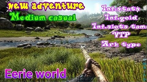 save data casual medium ark mobile eerie world inf.stats | req by Antonio F123