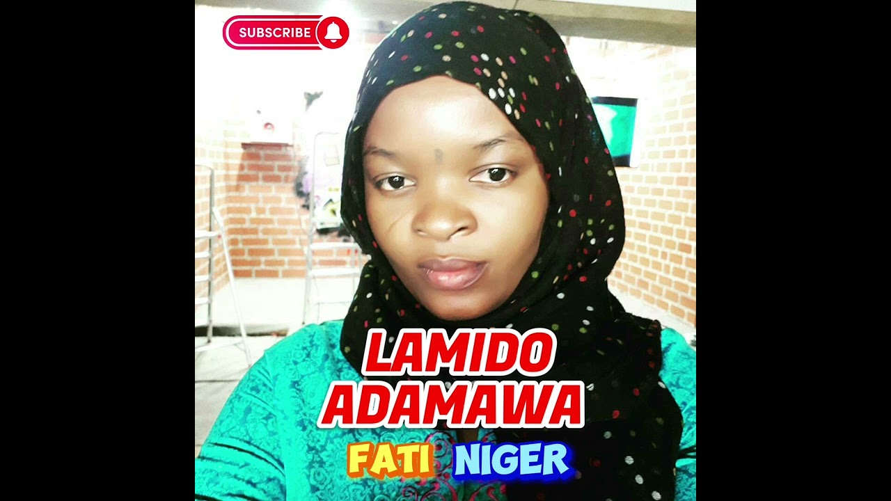 Fati Niger   Lamido Adamawa Mp3