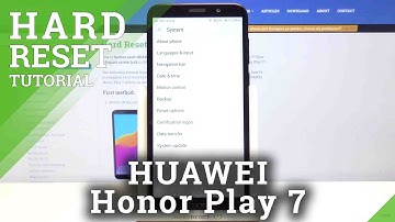 How to Factory Reset HUAWEI Honor Play 7 – Erase All Content & Settings