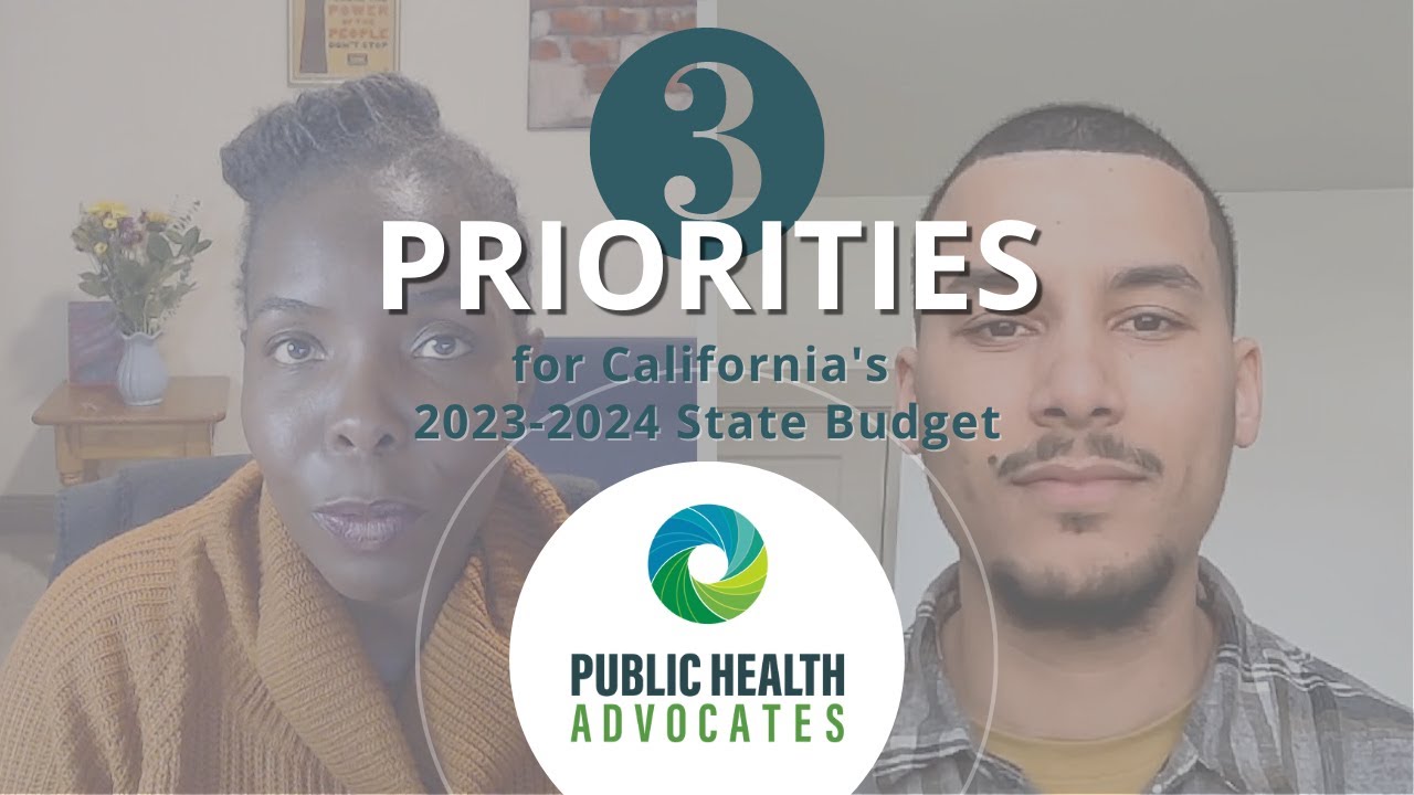 2023 2024 California State Budget Stance Public Health Advocates