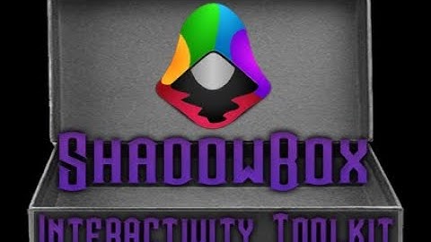 ShadowBox: Interactivity Toolkit - Quick Demo Showcase