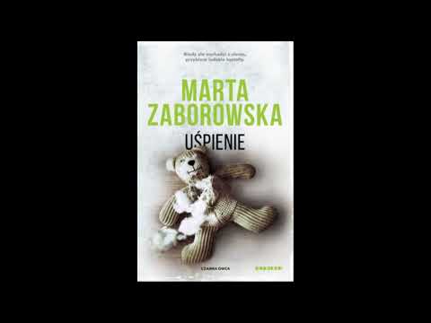 Cz.5 - Uśpienie - tom I - Marta Zaborowska - Audiobook PL