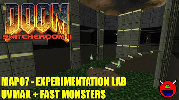 Doom 2: Switcheroom 2 - MAP07 Experimentation Lab - UVMAX Fast Monsters