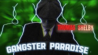 Thomas Shelby (Gangster Paradise) edit #viral #edit # Thomas Shelby @The Spartan Editor