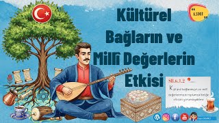 6.sınıf: Kültürel Bağların ve Millî Değerlerin Etkisi