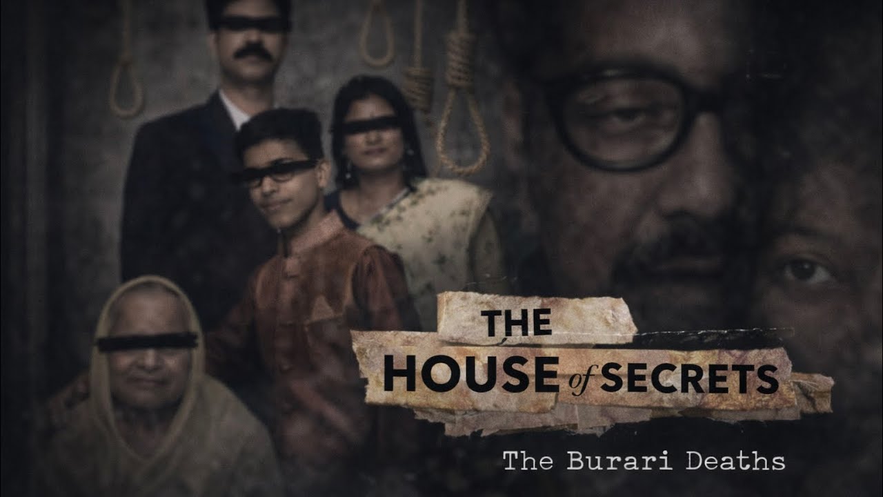 The House of Secrets: Burari Case | 11 Family Members Found Dead | Full Story 