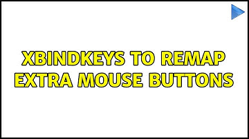 xbindkeys to remap extra mouse buttons