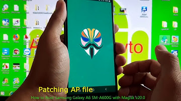 How to Root Samsung Galaxy A6 SM-A600G with Magisk v20 0