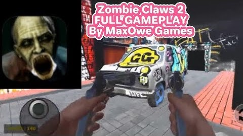 Zombie Claws 2 Full Gameplay - MaxOwe Games