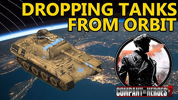 Dropping Tanks from Orbit in Company of Heroes 2